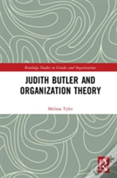 Judith Butler And Organization Theory