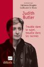 Judith Butler ; Trouble Dans Le Sujet, Trouble Dans Les Normes - Preview