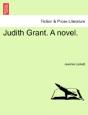 Judith Grant. A Novel. - Preview