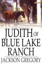 Judith Of Blue Lake Ranch - Preview