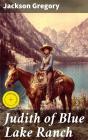 Judith Of Blue Lake Ranch - Preview