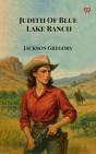 Judith Of Blue Lake Ranch - Preview