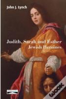 Judith, Sarah And Esther