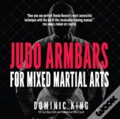 Judo Armbars For Mixed Martial Arts