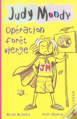 Capa do artigo Judy Moody T.3 ; Operation Foret Vierge