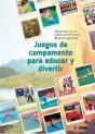 Juegos De Campamento Para Educar Y Divertir - Preview