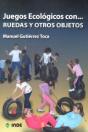 Juegos Ecológicos Con... Ruedas Y Otros Objetos - Preview