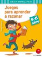 Juegos Para Aprender A Razonar (6-8 Años) - Preview