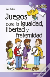 Juegos Para La Igualdad, Libertad Y Fraternidad