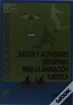 Juegos Y Actividades Deportivas Para La Animación Turística