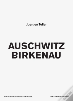 Capa do artigo Juergen Teller Auschwitz Birkenau /Anglais/Allemand