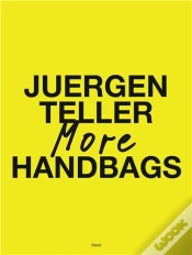 Capa do artigo Juergen Teller More Handbags /Anglais