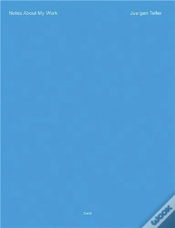 Capa do artigo Juergen Teller: Notes About My Work