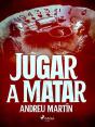 Jugar A Matar - Preview