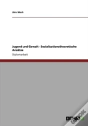 Capa do artigo Jugend Und Gewalt - Sozialisationstheoretische Ansaã‚Â¤Tze