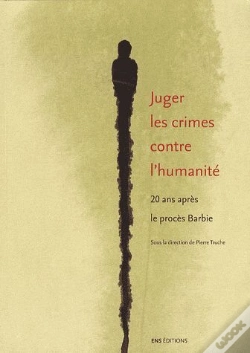 Capa do artigo Juger Les Crimes Contre L'Humanité ; 20 Ans Après Le Procès Barbie