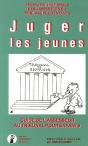 Juger Les Jeunes - Le Guide De L'Assesseur Au Tribunal Pour Enfants - Preview
