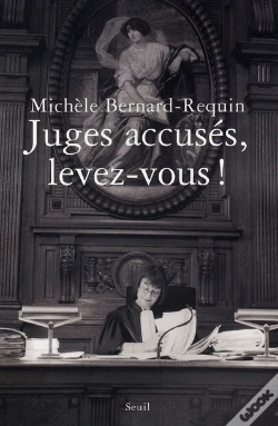 Capa do artigo Juges Accusés, Levez-Vous !