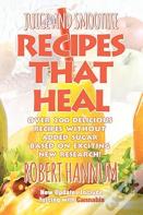 Juice And Smoothie Recipes That Heal