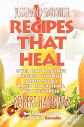 Juice And Smoothie Recipes That Heal