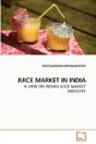 Juice Market In India - Preview