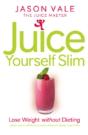 Juice Yourself Slim - Preview