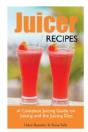Juicer Recipes: A Complete Juicing Guide - Preview