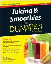 Juicing & Smoothies For Dummies