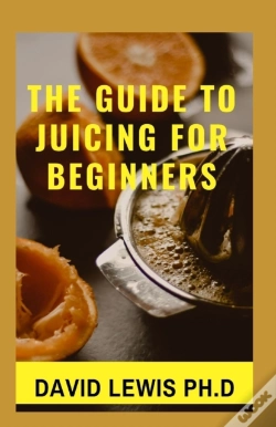 Capa do artigo Juicing For Beginners
