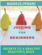 Juicing For Beginners - Preview
