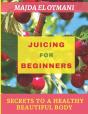 Juicing For Beginners - Preview