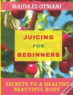 Capa do artigo Juicing For Beginners