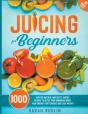 Juicing For Beginners - Preview