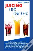 Juicing For Cancer