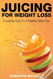 Juicing For Weight Loss