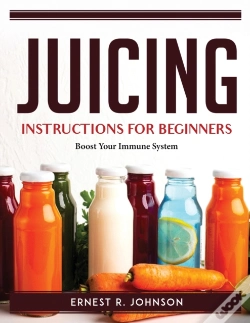 Capa do artigo Juicing Instructions For Beginners