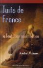 Juifs De France ; La Tentation Assimilation - Preview