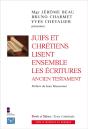 Juifs Et Chrétiens Lisent Ensemble Les Ecritures - Preview