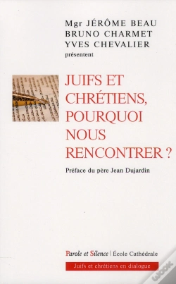 Capa do artigo Juifs Et Chrétiens ; Pourquoi Nous Rencontrer ?