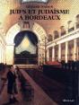 Juifs Et Judaisme A Bordeaux - Preview