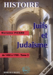 Capa do artigo Juifs Et Judaïsme T.3 ; De 1492 À 1789