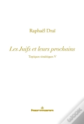 Juifs Et Leurs Prochains (Les)