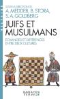 Juifs Et Musulmans : Échanges Et Différences Entre Deux Cultures - Preview