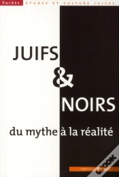 Capa do artigo Juifs Et Noirs ; Du Mythe À La Réalité