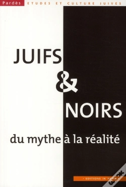 Capa do artigo Juifs Et Noirs ; Du Mythe À La Réalité