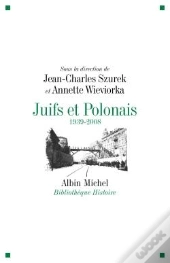 Juifs Et Polonais : 1939-2008