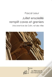 Juillet Ensoleillé Remplit Caves Et Greniers