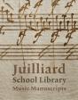 Juilliard School Library Music Manuscripts - Preview