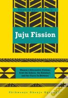 Juju Fission