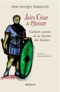 Jules Cesar A Pfastatt ; Carnets Secrets De La Guerre Des Gaules - Preview